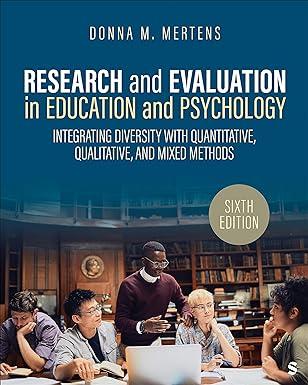 research and evaluation in education and psychology integrating diversity with quantitative qualitative and