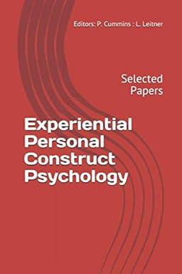 experiential personal construct psychology selected papers 1st edition editors: p. cummins : l. leitner,