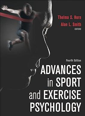 advances in sport and exercise psychology 4th edition thelma s. horn, alan l. smith 1492528927, 978-1492528920