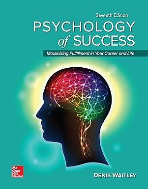 psychology of success maximizing fulfillment in your career and life 7th edition denis waitley 1259924963,