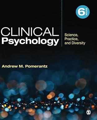 clinical psychology science practice and diversity 6th edition andrew m. pomerantz 1071851950, 978-1071851951