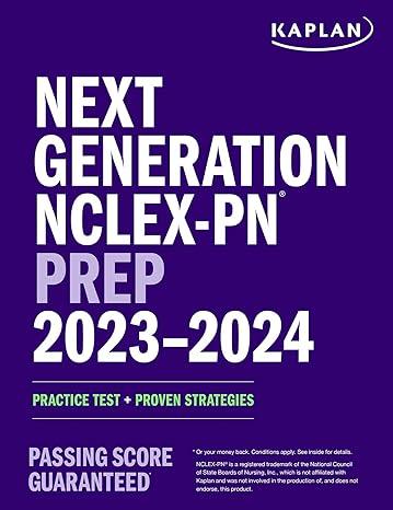 next generation nclex-pn prep 2023-2024 practice test plus proven strategies kaplan test prep 16th edition