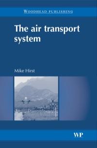 the air transport system 1st edition mike hirst 978-1563479649, 1563479648