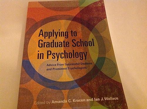 applying to graduate school in psychology advice from successful students and prominent psychologists 1st
