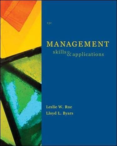management skills and application 13th edition leslie rue, lloyd byars 978-0073381503, 0073381500