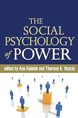 the social psychology of power 1st edition ana guinote, theresa k. vescio 1606236199, 978-1606236192