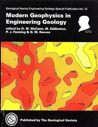 modern geophysics in engineering geology 1st edition d. m. mccann, m. eddleston, p. j. fenning, g. m. reeves