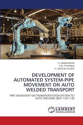development of automated system pipe movement on auto welded transport pipe movement on transportation system