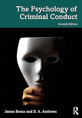 the psychology of criminal conduct 7th edition james bonta, d. a. andrews 1032272856, 978-1032272856