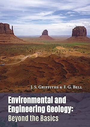 environmental and engineering geology beyond the basics 1st edition james s griffiths, f g bell 1849954011,