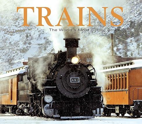 trains the worlds most scenic routes 1st edition publications international ltd 1640306528, 978-1640306523