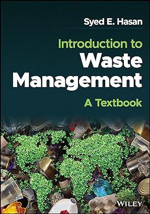 introduction to waste management 1st edition syed e. hasan 1119433932, 978-1119433934