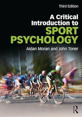 a critical introduction to sport psycholog 3rd edition aidan moran, john toner 1138999970, 978-1138999978