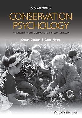conservation psychology understanding and promoting human care for nature 2nd edition clayton 1118874609,