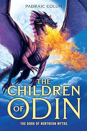 the children of odin the book of northern myths 1st edition padraic colum, willy pogany 0689868855,