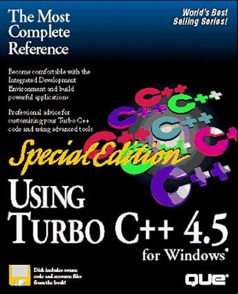 using turbo c++ 4.5 for windows 1st edition edward b. toupin 1565298373, 978-1565298378