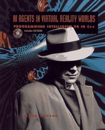 ai agents in virtual reality worlds programming intelligent vr in c++ 1st edition mark watson 0471127086,