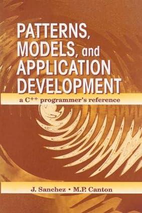 patterns models and application development a c++ programmers reference 1st edition julio sanchez, maria p.