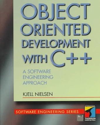 object oriented development with c++ a software engineering approach 1st edition kjell nielsen 1850329052,
