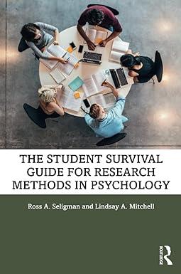 the student survival guide for research methods in psychology 1st edition ross a. seligman, lindsay a.