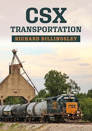 csx transportation railroad 1st edition richard billingsley 1445697106, 978-1445697109