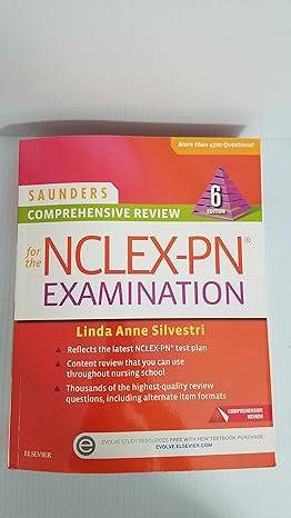 saunders comprehensive review for the nclex-pn examination 6th edition linda anne silvestri, angela silvestri