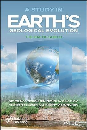 a study in earth s geological evolution the baltic shield 1st edition nikolay o. sorokhtin, nikolay e.