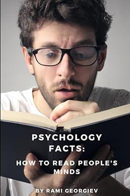 psychology facts how to read peoples minds 1st edition rami georgiev b0c87vd1w4, 979-8398799934