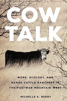 cow talk the environment in modern north america volume 8 1st edition berry 0806191910, 978-0806191911