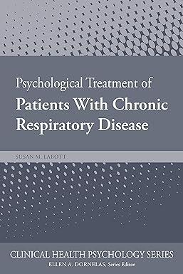psychological treatment of patients with chronic respiratory disease 1st edition susan labott 1433832240,