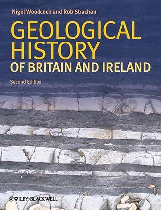 geological history of britain and ireland 2nd edition nigel h. woodcock, r. a. strachan 1405193816,