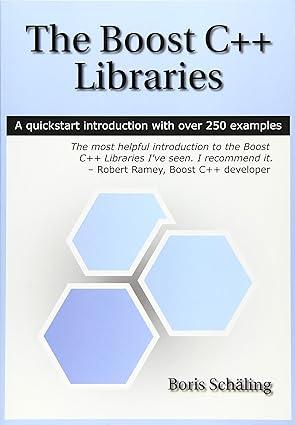 the boost c++ libraries a quick start introduction with over 250 examples 1st edition boris schäling