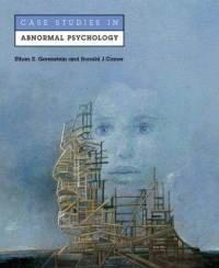 case studies in abnormal psychology 1st edition ethan e. gorenstein, ronald j. comer 1319333419,