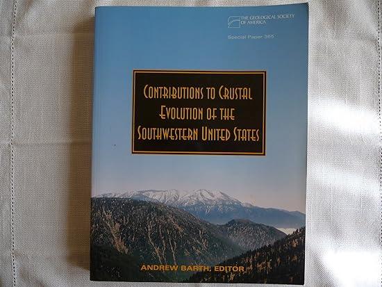 contributions to crustal evolution of the southwestern united states 1st edition andrew barth 0813723655,