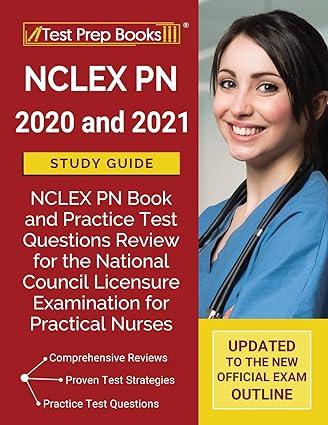 nclex pn 2020 and 2021 study guide nclex pn book and practice test questions review for the national council