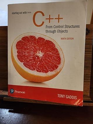starting out with c++ from control structures to objects 9th edition tony gaddis 9780134498379, 978-0134498379