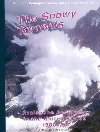the snowy torrents 1st edition nick logan, dale atkins 1884216528, 978-1884216527