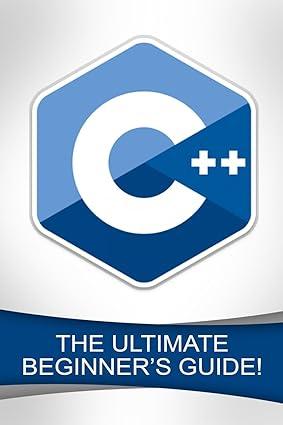 c++ the ultimate beginners guide 1st edition andrew johansen 1523416920, 978-1523416929