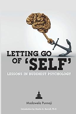 letting go of self lessons in buddhist psychology 1st edition madawela punnaji, mahendra wijayasinghe ph.d.,