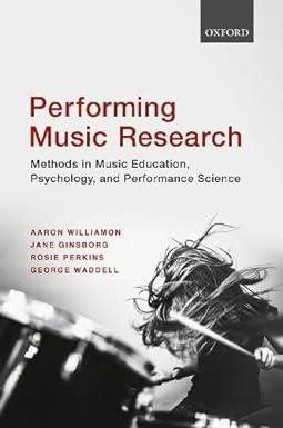 performing music research methods in music education psychology and performance science 1st edition aaron