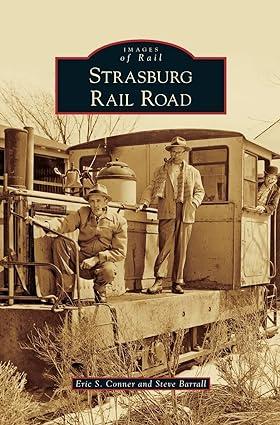 images of rail strasburg rail road 1st edition eric s conner, steve barrall 1540215156, 978-1540215154