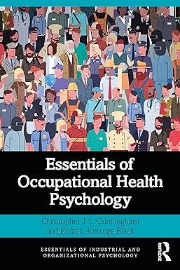 essentials of occupational health psychology 3rd edition christopher j. l. cunningham, kristen jennings black