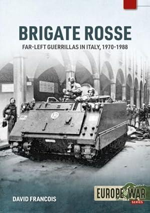 brigate rosse far left guerillas in italy 1970-1988 1st edition david francois 1914377079, 978-1914377075