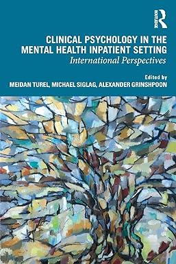 clinical psychology in the mental health inpatient setting international perspectives 1st edition meidan
