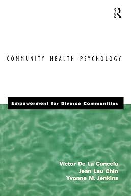 community health psychology empowerment for diverse communities 1st edition victor de la cancela, jean lau