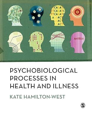 psychobiological processes in health and illness 1st edition kate hamilton-west 1847872441, 978-1847872449