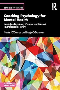 coaching psychology for mental health borderline personality disorder and personal psychological recovery 1st