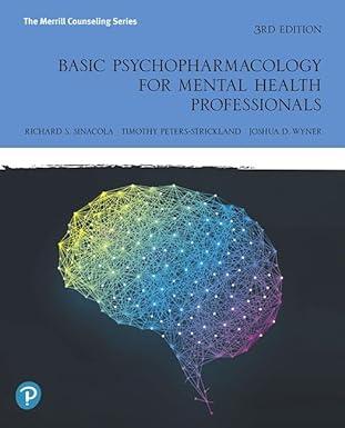 basic psychopharmacology for mental health professionals 3rd edition richard sinacola, timothy