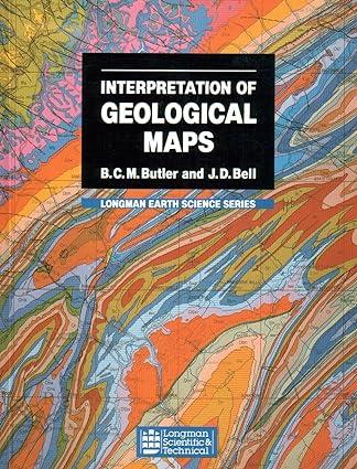 interpretation of geological maps 1st edition basil christopher butler, j. d. bell 0582301696, 978-0582301696