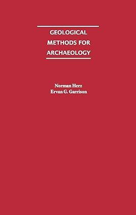 geological methods for archaeology 1st edition norman herz, ervan g. garrison 0195090241, 978-0195090246